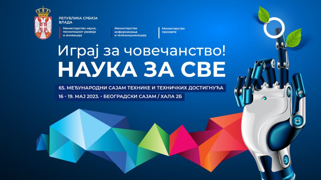 Otvoren 65. Međunarodni sajam tehnike i tehničkih dostignuća - Deo ovogodišnjeg izlaganja i postavka Republike Srbije "Igraj za čovečanstvo! Nauka za sve"