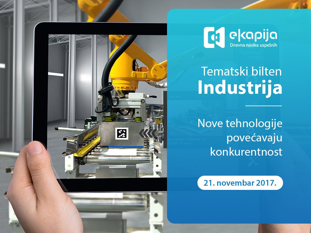 Savremene tehnologije u industriji - Novi tematski bilten 21. novembra na eKapiji