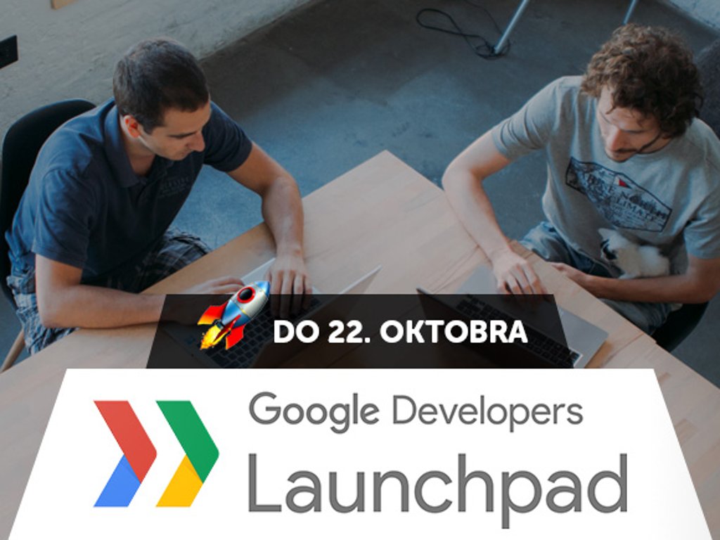 Google mentoriše srpske startape - Prijave za Launchpad Start do 22. oktobra