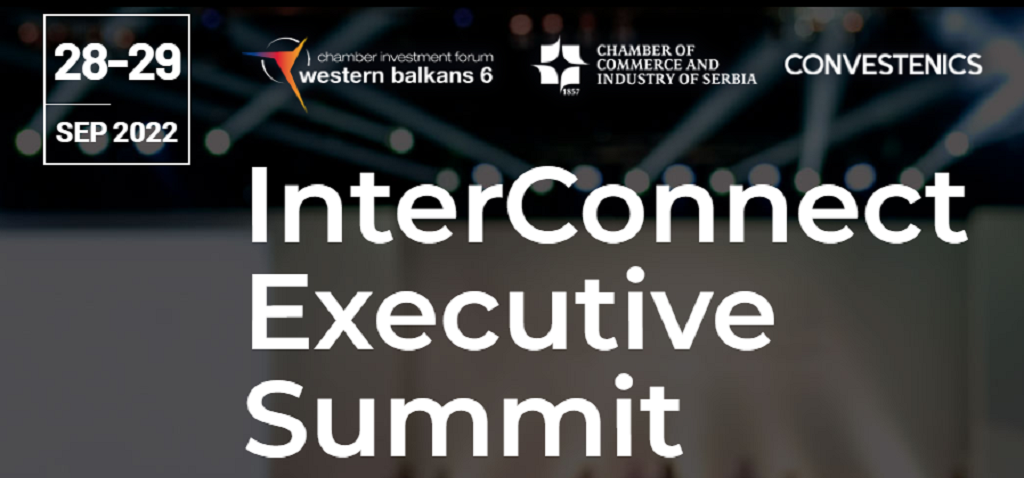 Samit InterConnect Executive 2022 - Lideri kompanija iz Srbije i regiona sastaće se 28. i 29. septembra u Beogradu