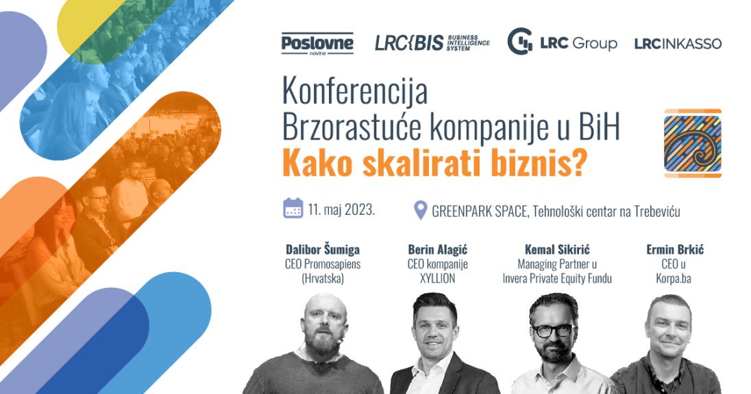 Predstavljamo govornike konferencije "Brzorastuće kompanije u BiH - Kako skalirati biznis?"