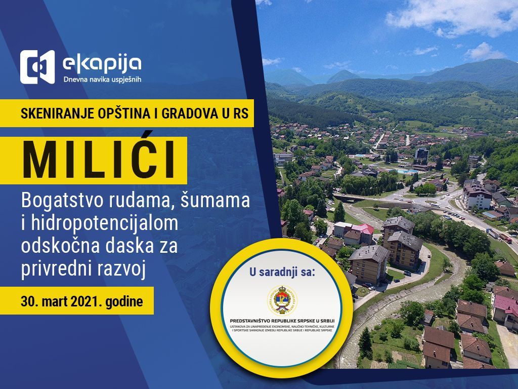 Bogatstvo rudama, šumama i vodom odskočna daska privrednog razvoja - Opština Milići u projektu Skeniranje opština i gradova RS