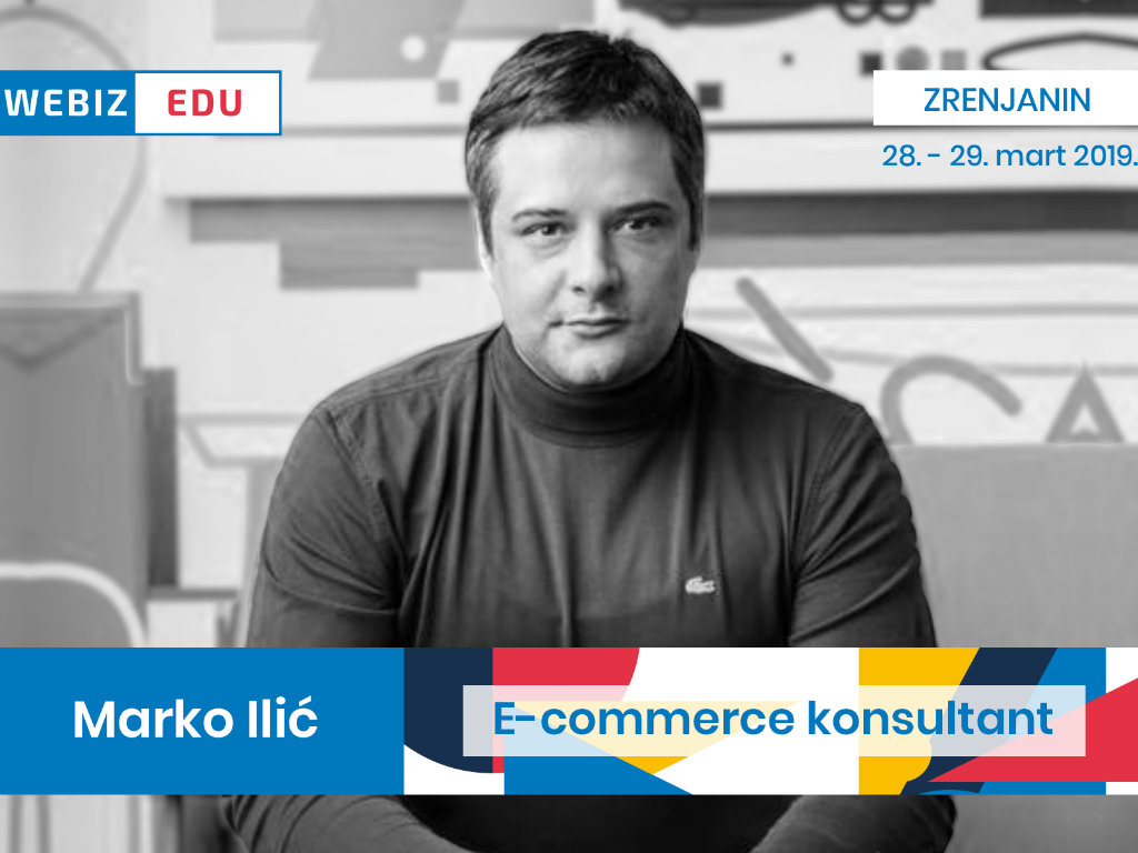 Marko Ilić, pionir eCommerce biznisa - Online trgovac mora stalno da uči
